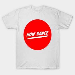 Now Dance T-Shirt